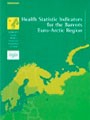 Health Statistic Indicators for the Barents Euro-Arctic Region